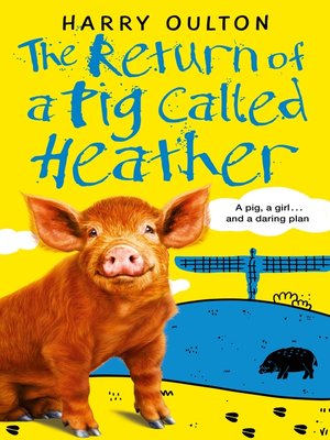 cover image of The Return of a Pig Called Heather